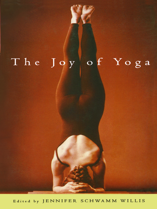 Title details for The Joy of Yoga by Jennifer Schwamm Willis - Available